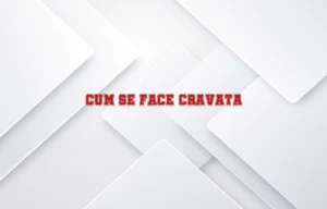 cum se face cravata