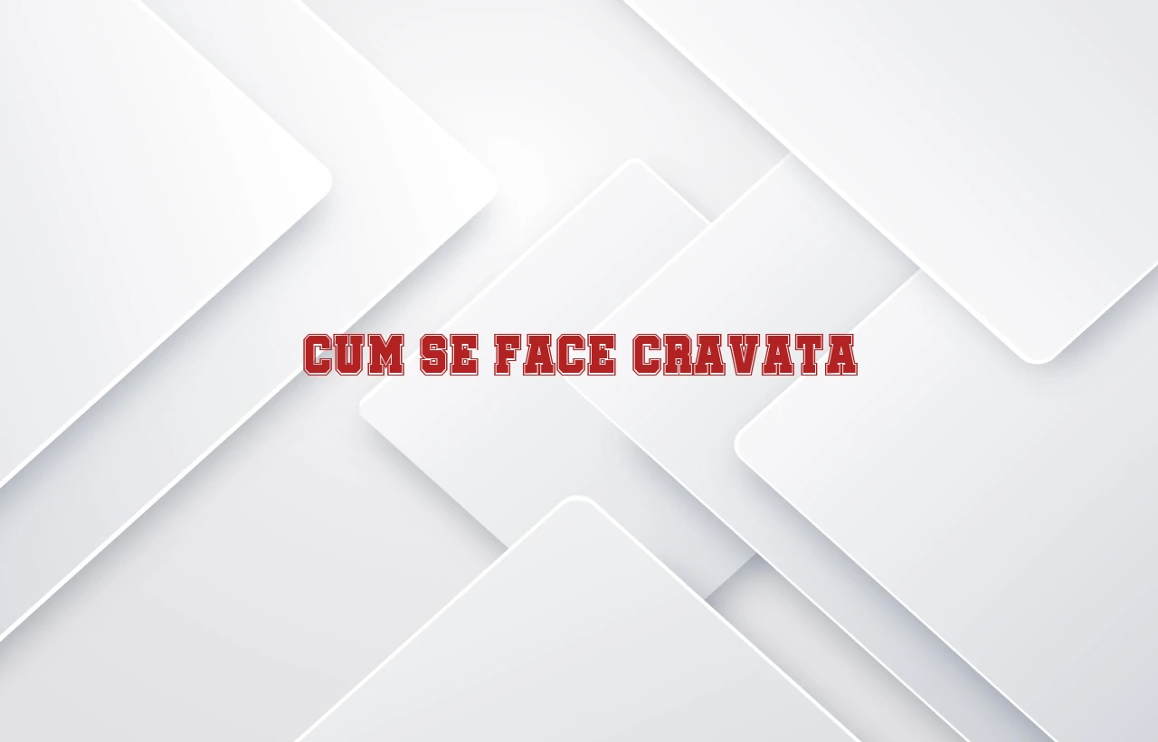 cum se face cravata