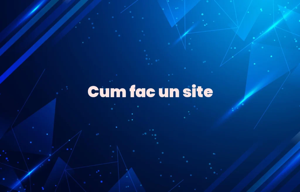 cum fac un site